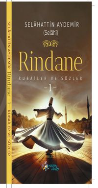 Rindane Rubailer ve Sözler 1