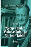 Necip Fazıl'ın Veda ve Sakarya Şiirinin Tahlili