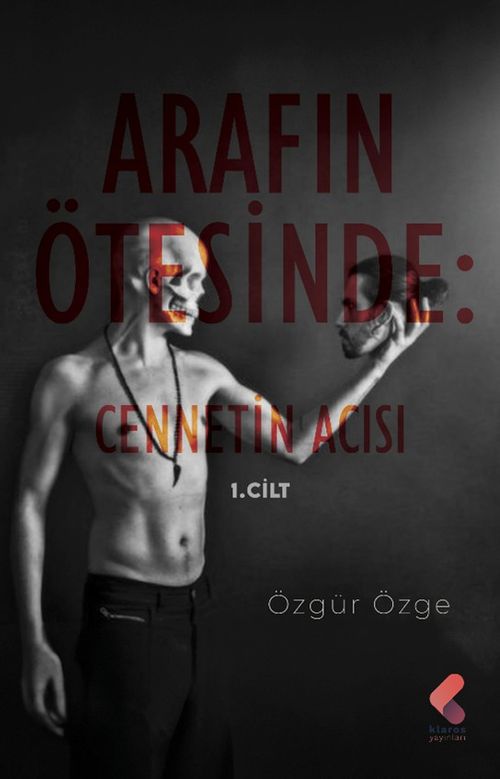 Arafın Ötesinde 1 / Cennetin Acısı