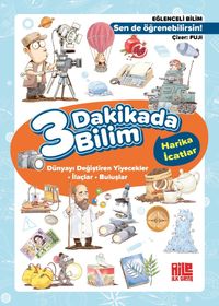 3 Dakikada Bilim 2 / Harika İcatlar