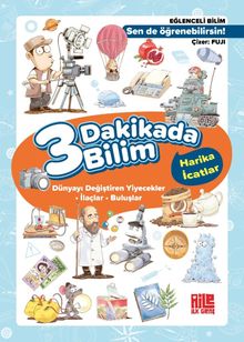 3 Dakikada Bilim 2 / Harika İcatlar