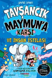 Tavşancık Maymun'a Karşı ve İnsan İstilası