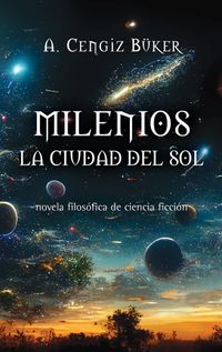 Milenios La Civdad Del Sol