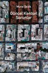 G&uuml;ncel Kentsel Sorunlar
