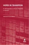 Hopes In Transition & An Ethnography of African Migrants in Istanbul