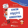 Sakın Dişçiyi Korkutma