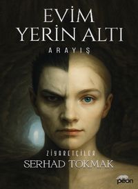 Evim Yerin Altı & Arayış