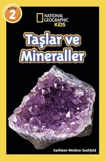 Natıonal Geographıc Kıds - Taşlar ve Mineraller