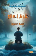Şiir-i Ala & Aşkın Sesi