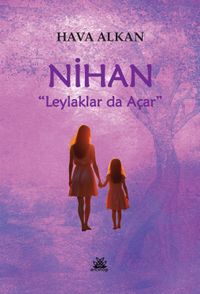 Nihan & Leylaklar Da Açar
