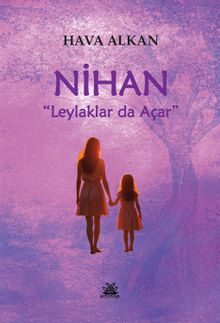 Nihan & Leylaklar Da Açar
