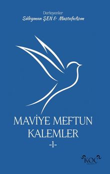 Maviye Meftun Kalemler 1