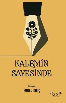 Kalemin Sayesinde