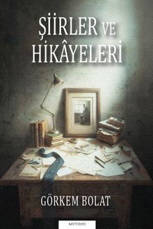 Şiirler ve Hikayeleri