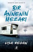 Bir Annenin Mezarı / Dedektif Josie Quinn 3