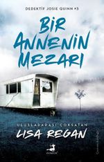 Bir Annenin Mezarı / Dedektif Josie Quinn 3