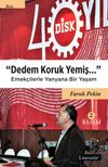 Dedem Koruk Yemiş & Emek&ccedil;ilerle Yanyana Bir Yaşam