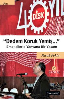Dedem Koruk Yemiş & Emekçilerle Yanyana Bir Yaşam