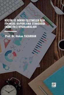 Küçük Ve Mikro İşletmeler İçin Finansal Raporlama Standardı Kümi-Frs Uygulamaları