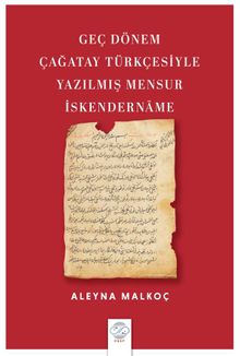 Geç Dönem Çağatay Türkçesiyle Yazılmış Mensur İskendernāme