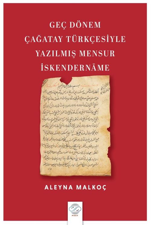 Geç Dönem Çağatay Türkçesiyle Yazılmış Mensur İskendernāme