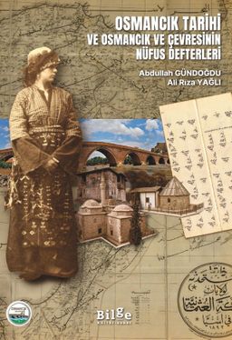 Osmancık Tarihi ve Osmancık ve Çevresinin Nüfus Defterleri