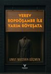 Verev Ropd&ouml;şambr ile Yarım R&ouml;veşata