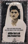 Iğdır Azer&icirc; D&uuml;ğ&uuml;n &Acirc;detlerine Toplu Bir Bakış Ve (1854-1970) T&uuml;rkiye D&uuml;ğ&uuml;n &Acirc;detleri Bibliyografyası