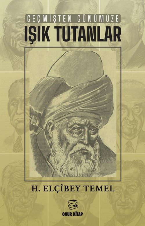 Geçmişten Günümüze Işık Tutanlar