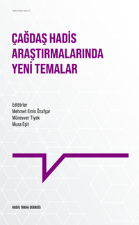 Çağdaş Hadis Araştırmalarında Yeni Temalar