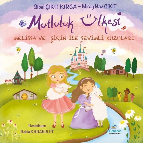 Mutluluk Ülkesi Melissa ve Şirin ile Sevimli Kuzuları