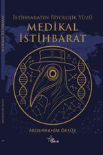 Medikal İstihbarat & İstihbaratın Biyolojik Yüzü  