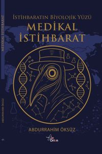 Medikal İstihbarat & İstihbaratın Biyolojik Yüzü  
