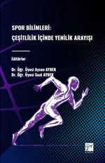 Spor Bilimleri: Çeşitlilik İçinde Yenilik Arayışı
