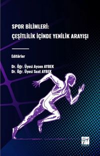 Spor Bilimleri: Çeşitlilik İçinde Yenilik Arayışı