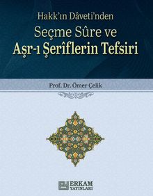 Seçme Sure ve Aşr-ı Şeriflerin Tefsiri & Hakk'ın Daveti'nden
