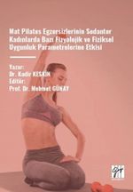 Mat Pilates Egzersizlerinin Sedanter Kadınlarda Bazı Fizyolojik Ve Fiziksel