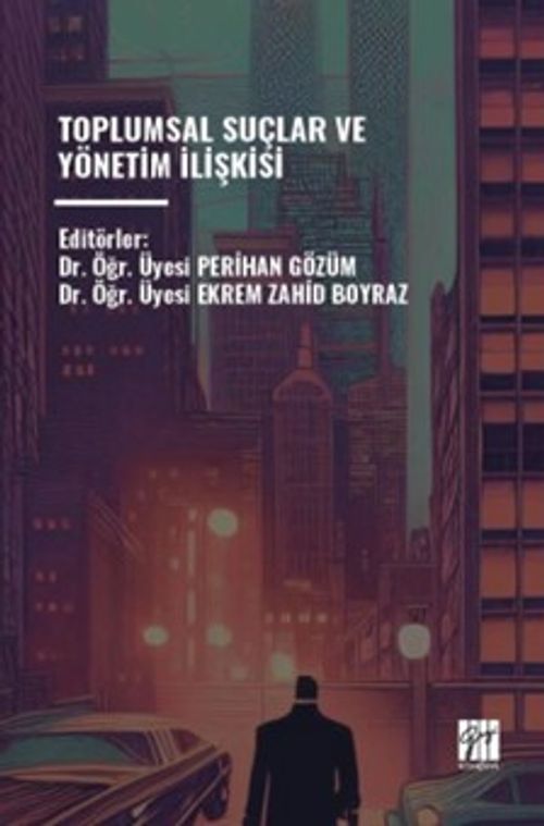 Toplumsal Suçlar ve Yönetim İişkisi