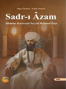 Sadr-ı Âzam Silahdar Kara Vezir Seyyid Mehmet Paşa