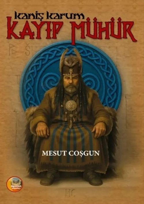 Kaniş Karum & Kayıp Mühür