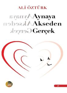 Aynaya Akseden Gerçek