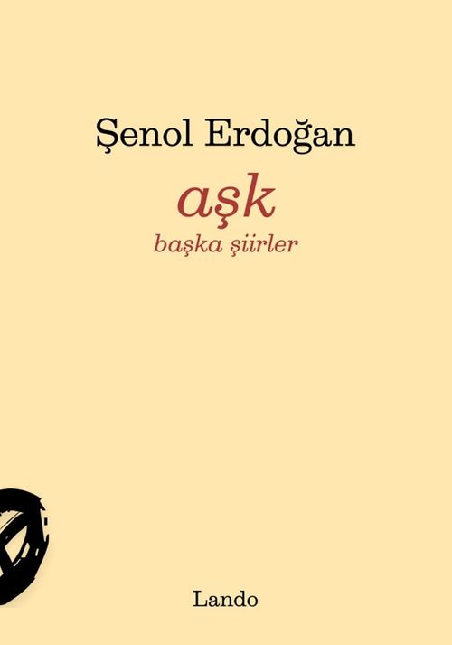Aşk & Başka Şiirler