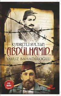 Kudretli Sultan II. Abdülhamid Han