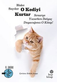 O Kediyi Kurtar & Senaryo Yazarken İhtiyaç Duyacağınız O Kitap!