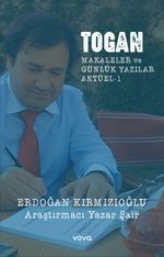 Togan Makaleler ve Günlük Yazılar Aktüel 1
