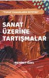 Sanat &Uuml;zerine Tartışmalar