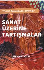Sanat Üzerine Tartışmalar