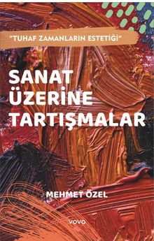 Sanat Üzerine Tartışmalar