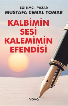 Kalbimin Sesi Kalemimin Efendisi