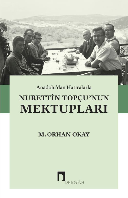 Anadolu'dan Hatıralarla Nurettin Topçu'nun Mektupları